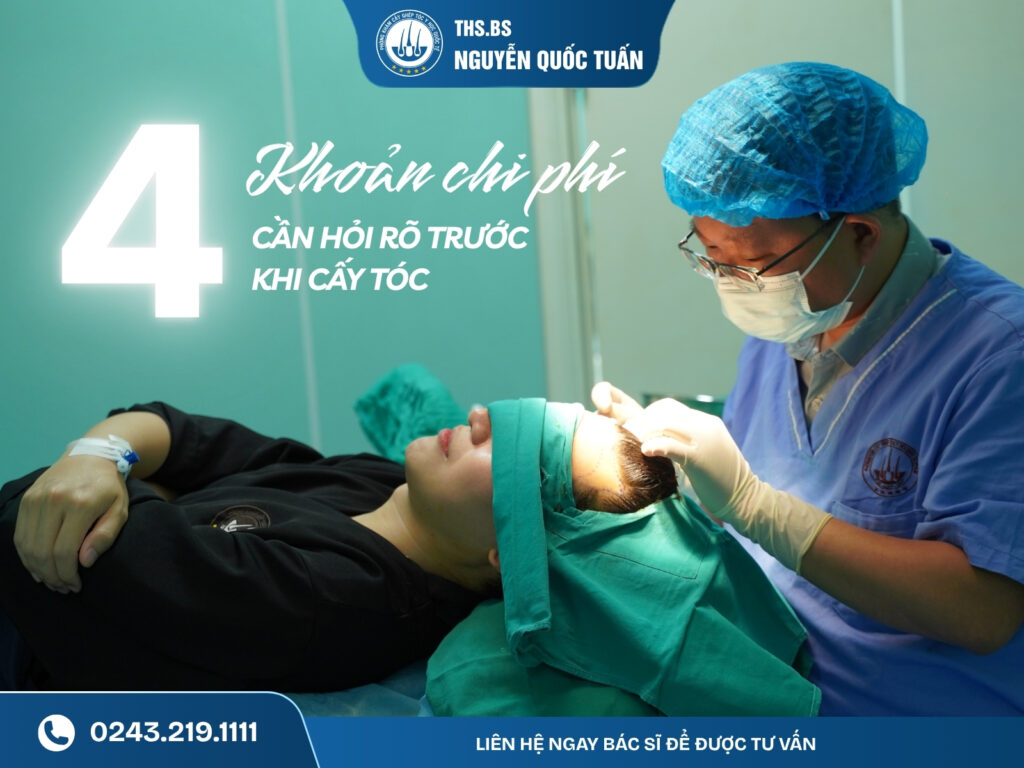 4 khoản chi phí cần hỏi rõ trước khi cấy tóc