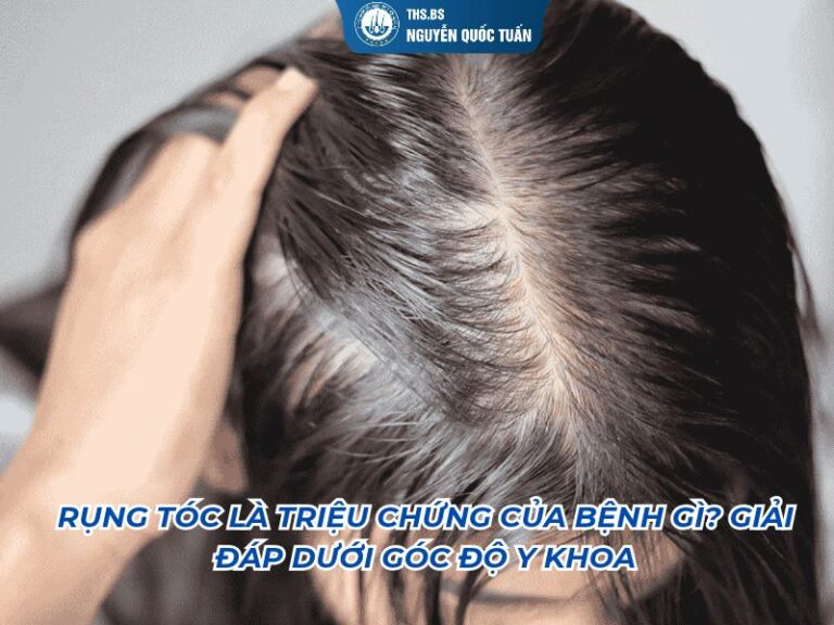 rụng tóc là triệu chứng bệnh gì